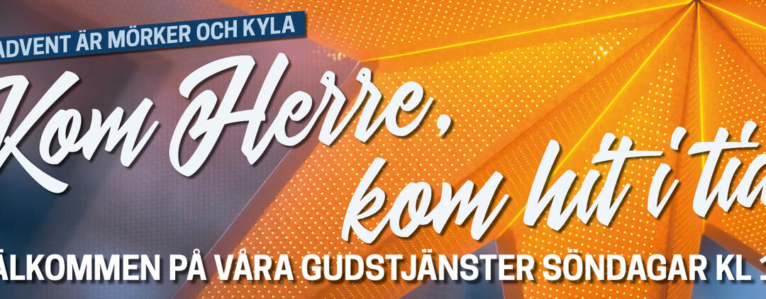 Välkommen på festgudstjänst 1:a advent!